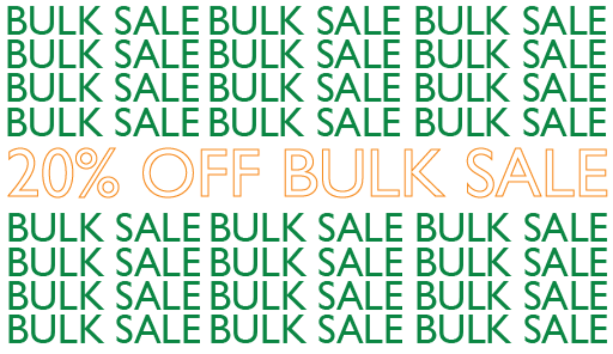 20% Off Bulk Sale