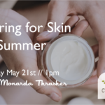 Caring for Skin in the Summer